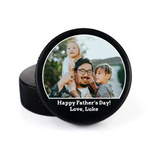 Father Half Circle Photo with Message, Printed Hockey Puck