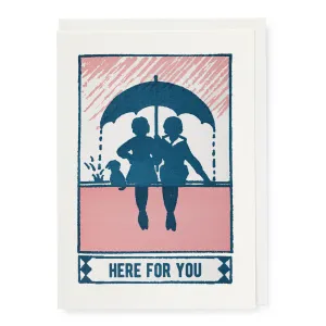 Here for You