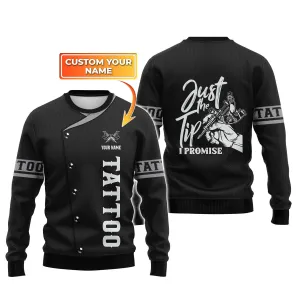 Tattoo Artist Shop Personalized Name 3D Sweater Gift For Tattoo Artist [Non workwear]